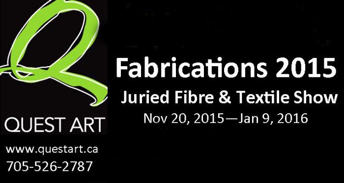 Fabrications: Quest Art's Juried Fibre Exhibition
